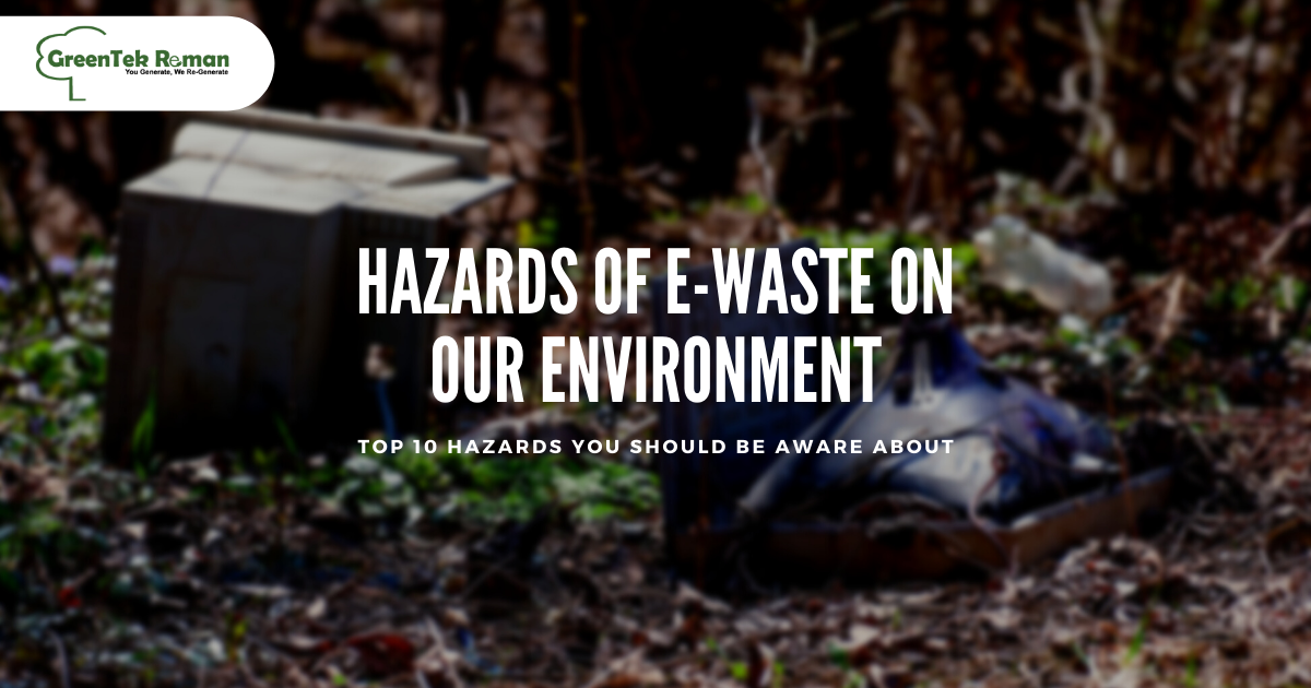 Top 10 Hazards of E-waste on Our Environment