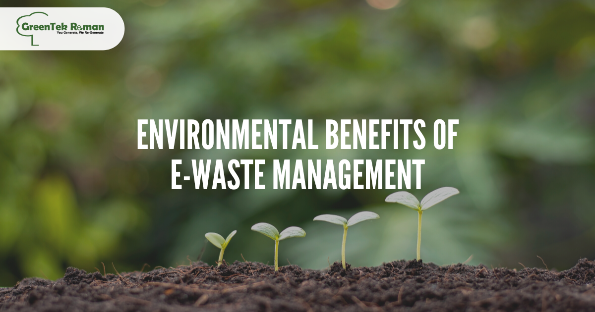 Environmental Benefits of E-waste Management