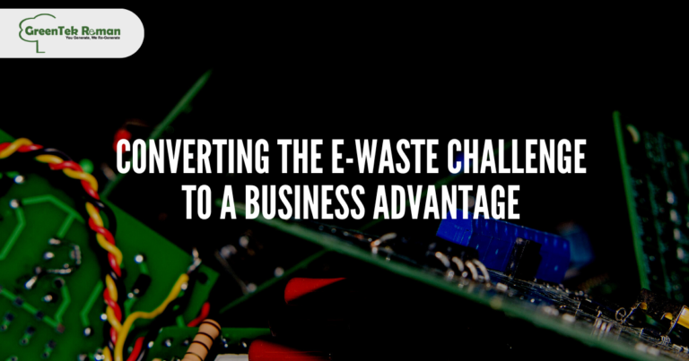 Converting the E-waste Challenge to a Business