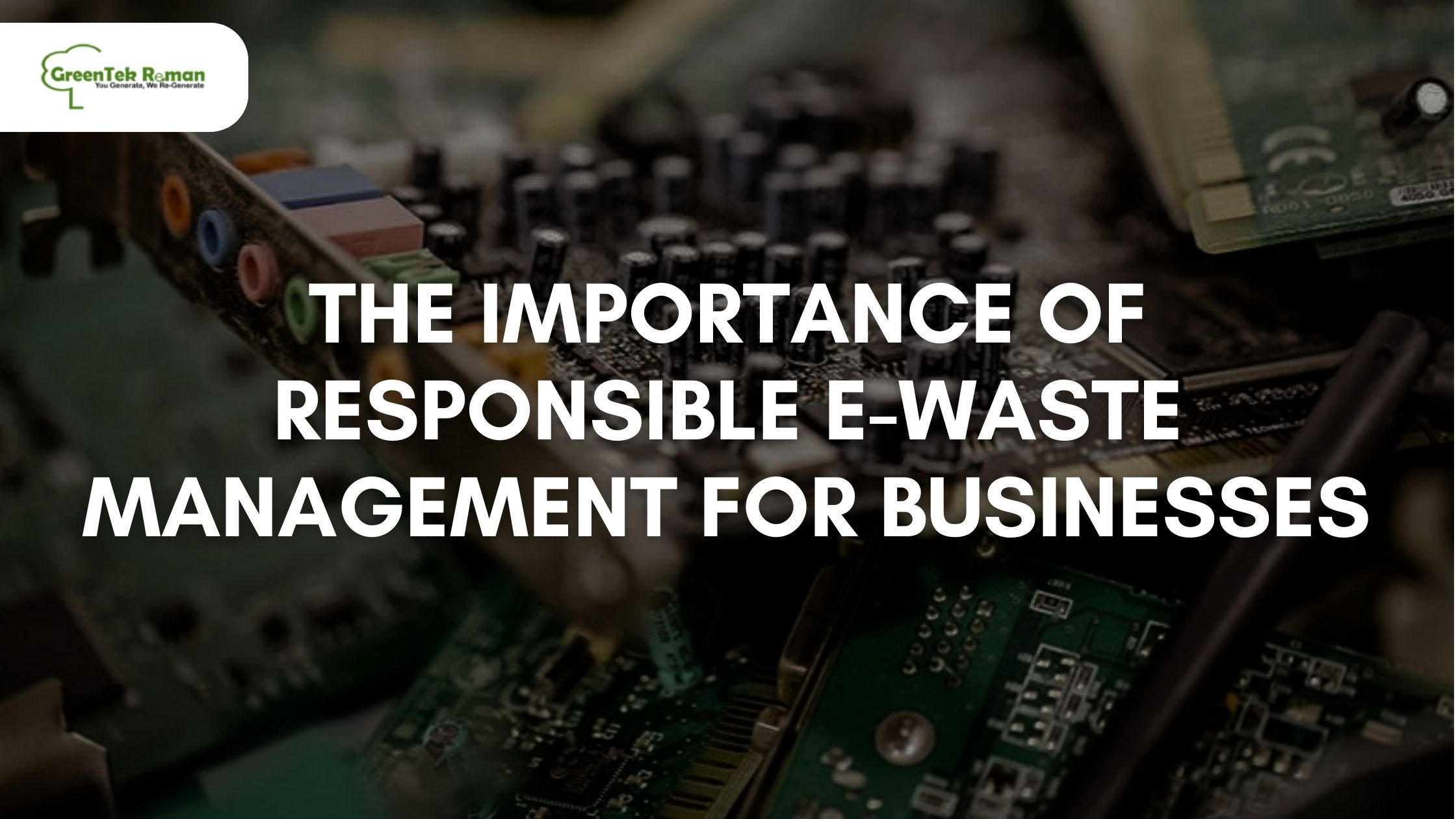 importance of e waste management